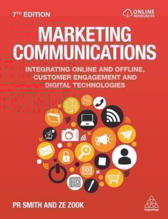 Marketing Communications: Integrating Online and Offline Customer Engagement and Digital Technologies – book by PR Smith and Ze Zook