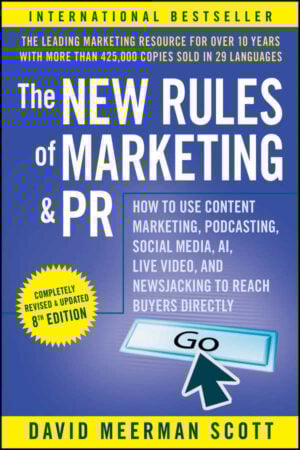 The New Rules of Marketing and PR book – by David Meerman Scott